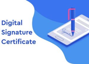 Digital Signature Certificate (DSC)