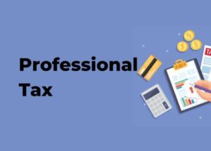 Professional Tax Enrolment, Registration & Compliances